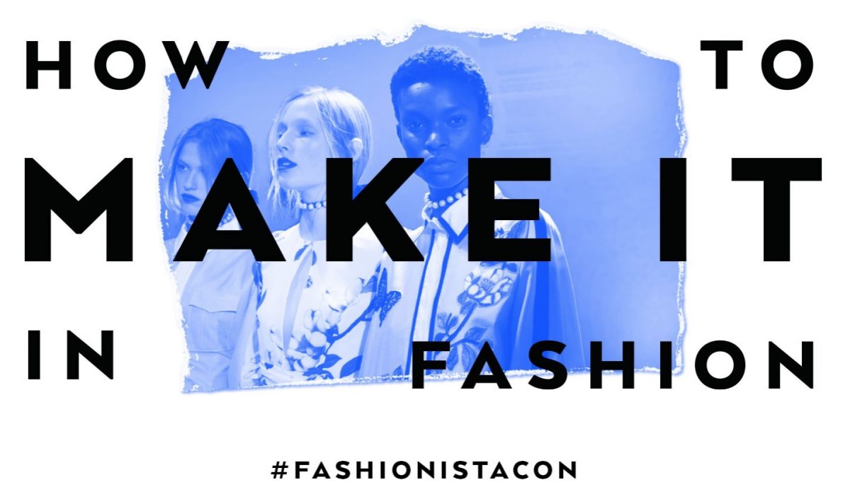 4 Things I Learned At FashionistaCon