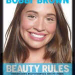 Beauty Reading: Bobbi Brown Beauty Rules
