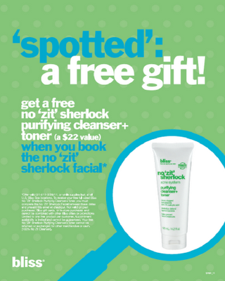 Free No ‘Zit’ Sherlock Purifying Cleanser + Toner When You Bok The No ‘Zit’ Facial At Bliss