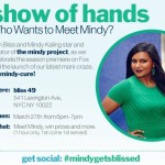 Score A Mindy-Cure At Bliss + Meet Mindy Kaling! 